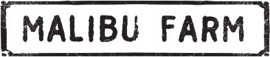 Malibu Farm logo in black faded lettering.